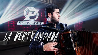 LOS DE LA P - LA DESTRAMPADA (EN VIVO)