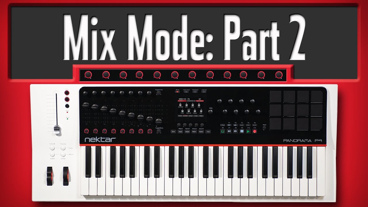 Nektar Panorama P4 Mix Mode: Part 2 (Reason 6.5)