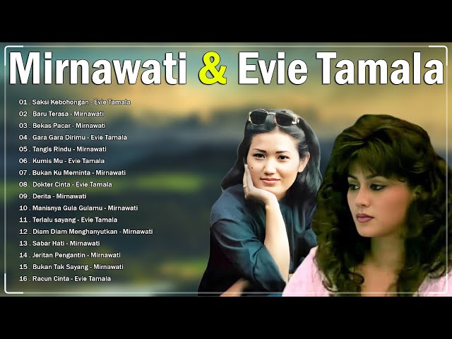 Kumpulan Evie Tamala - Mirnawati 🌹 Lagu Dangdut Lawas Pilihan Terbaik class=