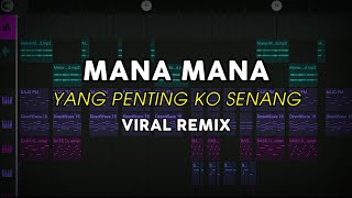 DJ MANA MANA VIRAL TIKTOK FULL BASS ( Prengky Gantay Remix )