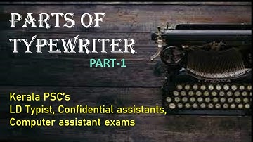 PARTS OF TYPEWRITER-1|LD typist| #COMPUTER_ASSISTANT|Confidential Assistant| #KERALAPSC#stenographer