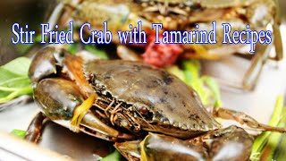 Stir Fried Crab with Tamarind Recipes|Taste of Life|Khmer Food Style|Asian Food Recipes