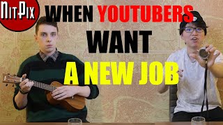 When YouTubers want a new job...