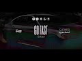 OsMan - Go Fast (Slowed by KAZMAT)