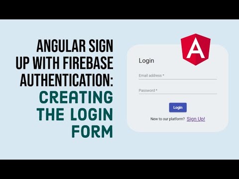 Angular Sign Up With Firebase Authentication (1/3): Creating a Login Form