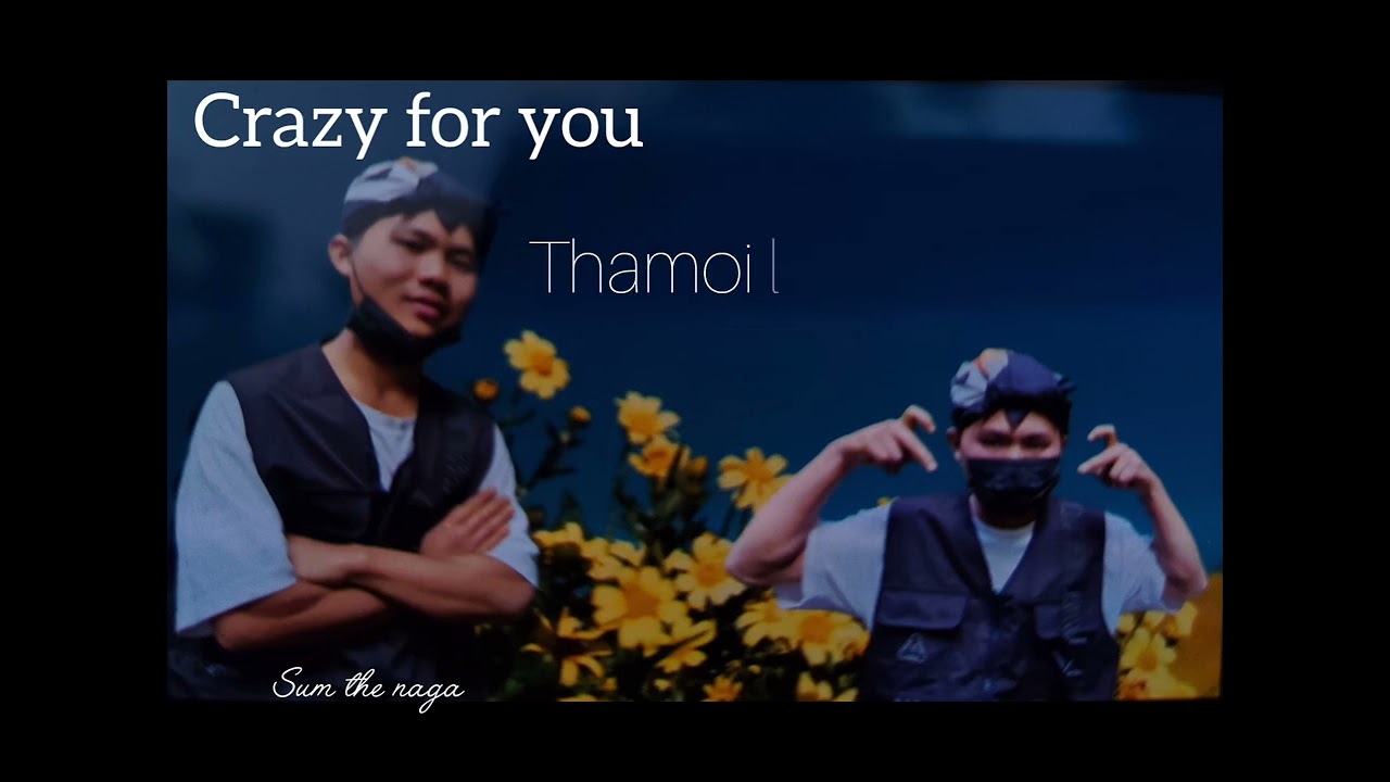 Sum_the_naga crazy for you song lyrics 