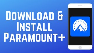 Celebrity How to Download & Install Paramount+ App in 2026 Profile