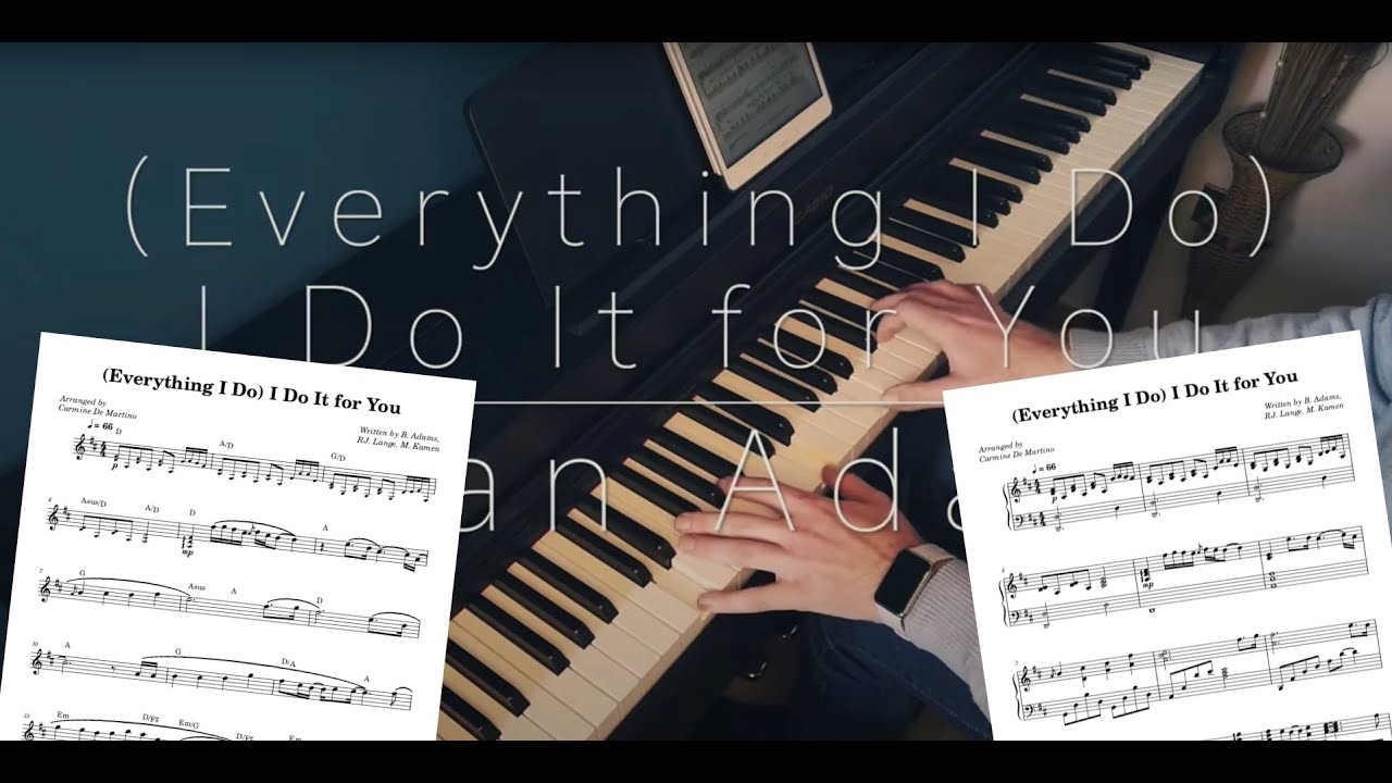 (Everything I Do) I Do It for You - Bryan Adams [Piano Solo Cover + Sheet Music] Carmine De Martino