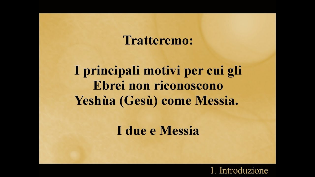 1.Introduzione: Perché gli ebrei non riconoscono Gesù come Messia - YouTube