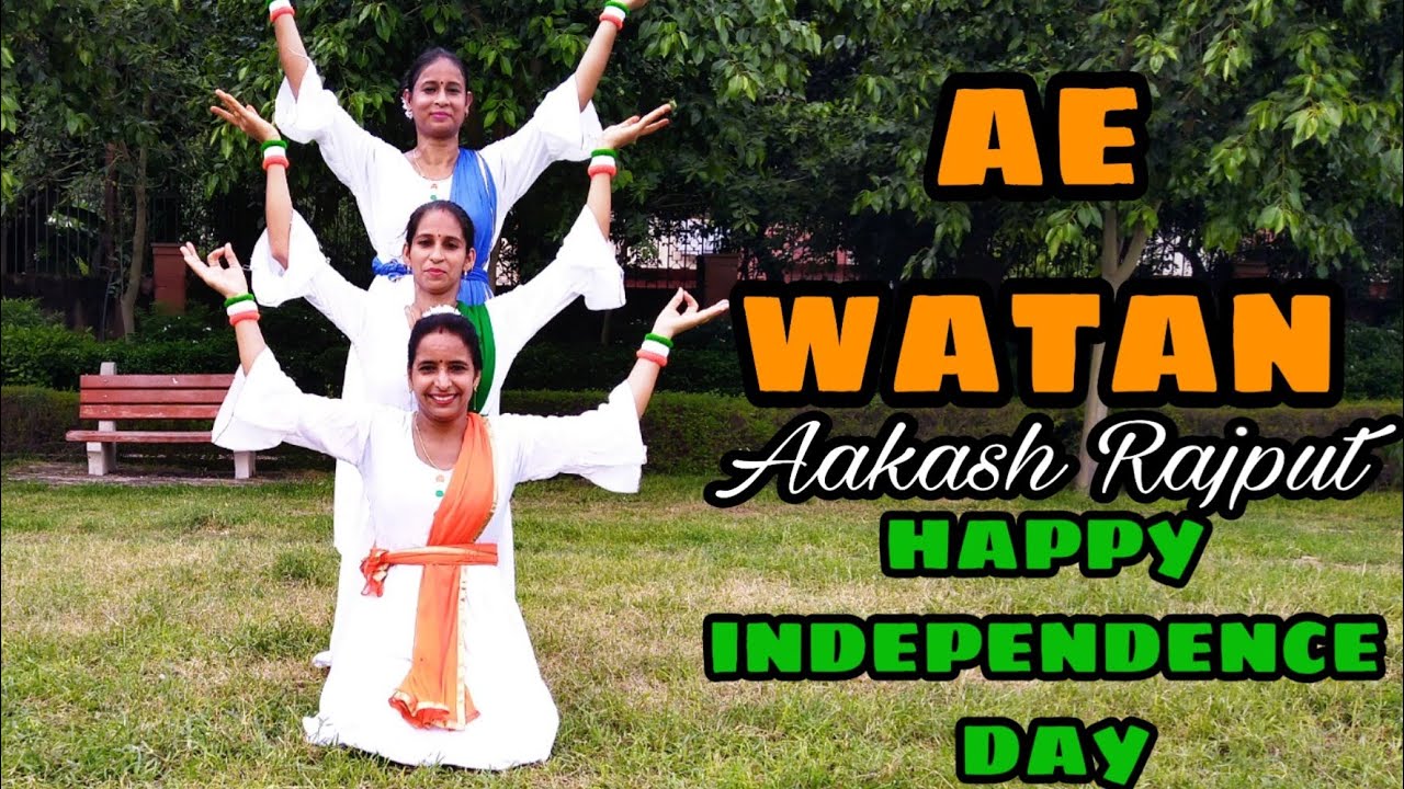 Independence day special | Ae Watan | Dance video | patriotic Song ...