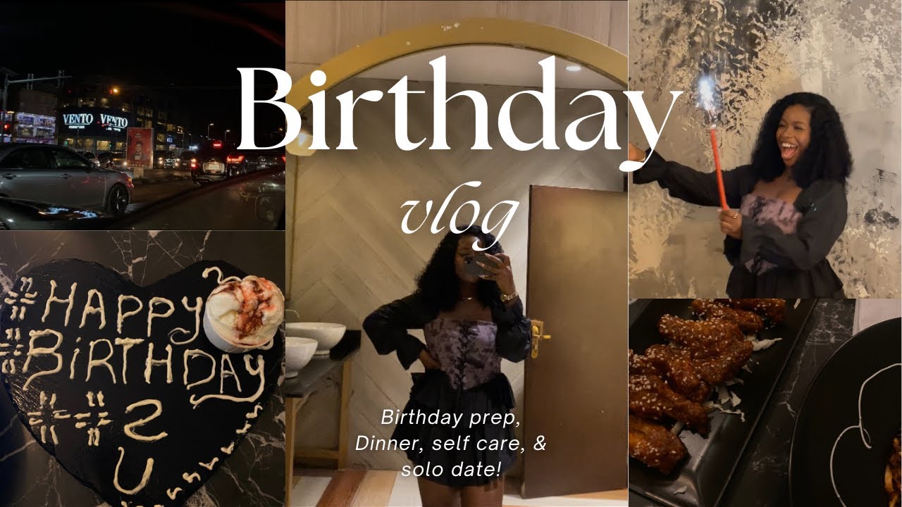 A REALISTIC BIRTHDAY VLOG 🎂: GRWM, Hair, Self care, Solo date, Prep + dinner