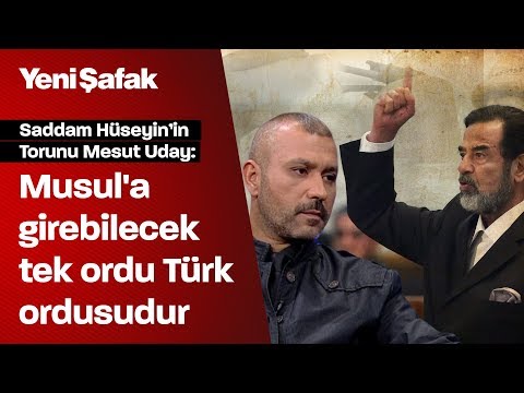 Saddam Hüseyin'in torunu Mesut Uday: Osmanlı ecdadımız Türkiye İslam'ın düşmeyen sancağıdır