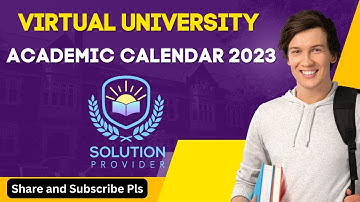 Virtual University Academic Calendar Spring 2023 | VU Course Selection | VU Admission Spring 2023