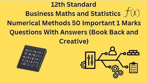 TN 12th Business Maths Numerical Methods 50 Important 1 Marks Questions With Answers Book Back