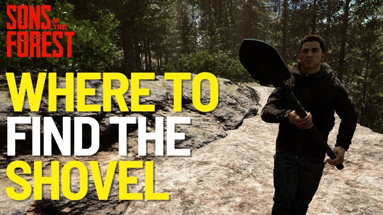 Where To Find The Shovel In Sons of the Forest 1.0 2024 - YouTube