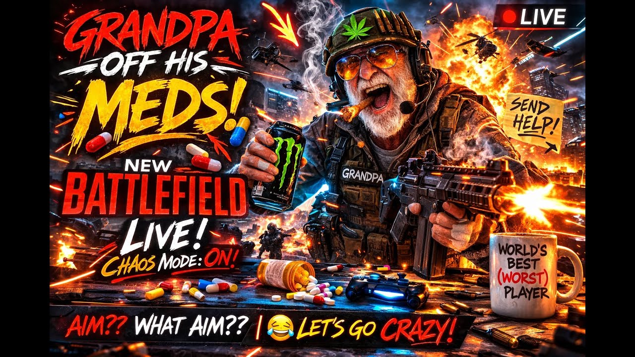 GRANDPA OFF HIS MEDS 😈 | NEW Battlefield CHAOS LIVE 🔥 Aim?? WHAT AIM?? 😂 Grandpa Gamer Goes CRAZY!
