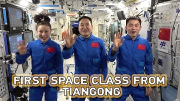 TIANGONG CLASS: China to livestream first space class from Tiangong space station