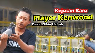 RACIKAN BARU DARI KAWAH CANDRADIMUKA...!!! PLAYER TEAM KENWOOD TERBARU 2024