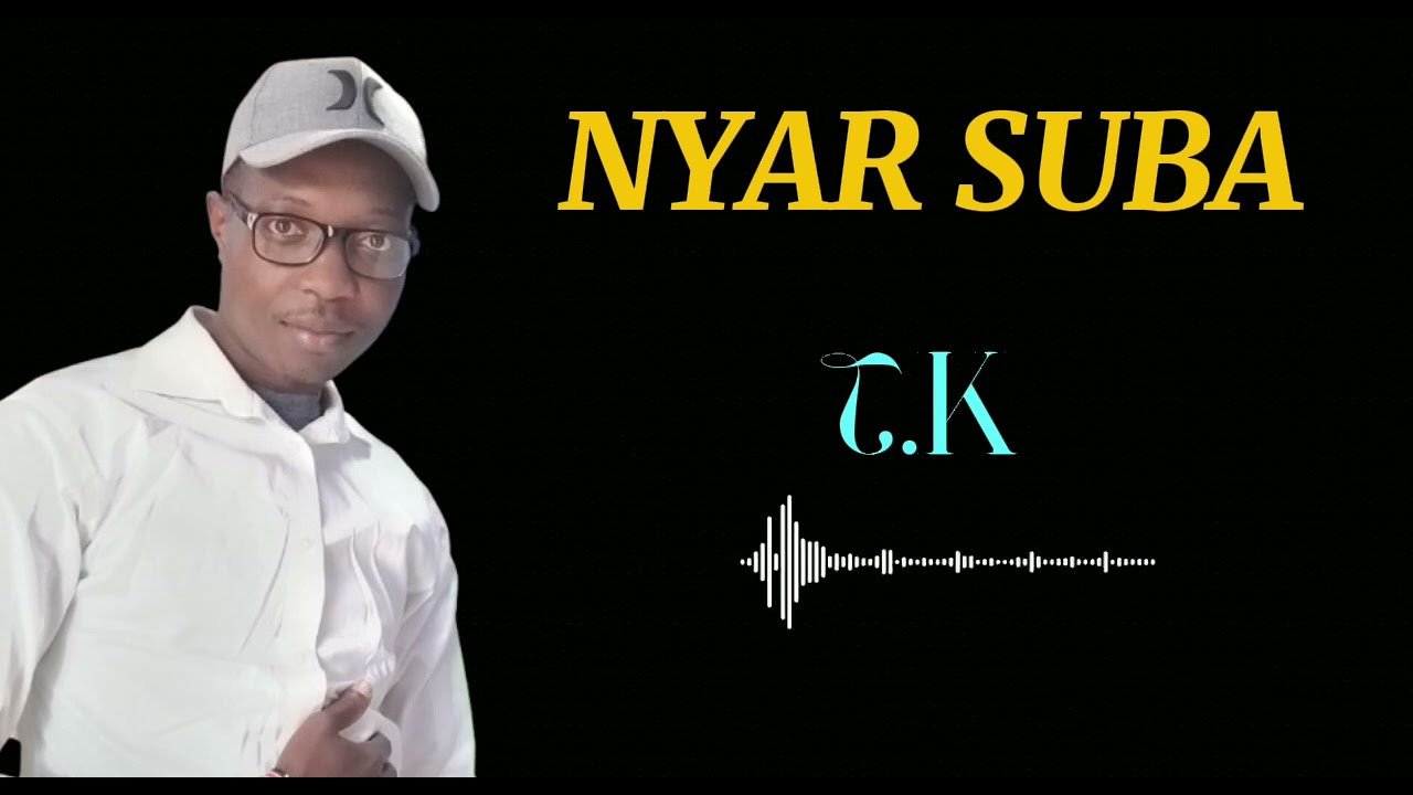 Nyar Suba-T.K