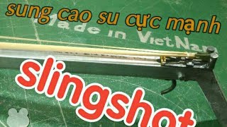 Hướng dẫn chế ná cao su đơn giản, ná cao su bắn bi sắt ll slingshot