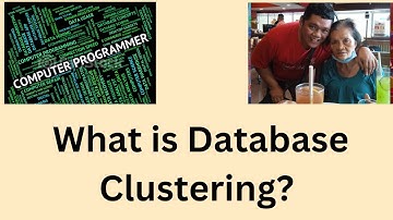 What is Database Clustering?