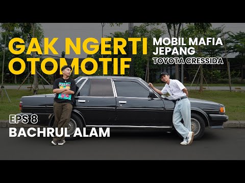 REVIEW MOBIL TOYOTA CRESSIDA PUNYA BACHRUL ALAM, MOBIL SAHABAT POM BENSIN - GA NGERTI OTOMOTIF EPS 8