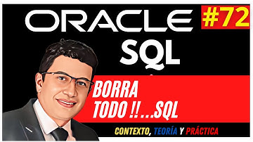 ELIMINA TODO EN LA TABLA con SQL Oracle Español Versiones 12c, 19c, 20c 21c