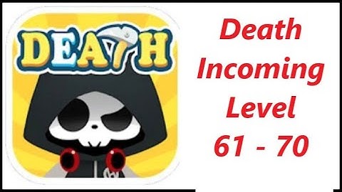 Death Incoming Walkthrough Level 61 - 70