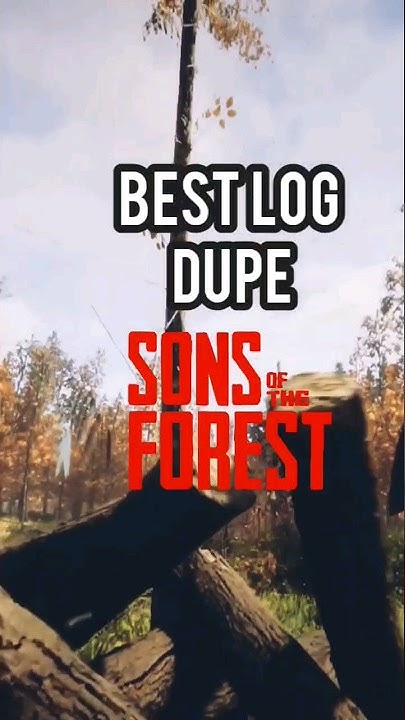 How To Dupe Logs In The Forest How to dupe logs in Sons of the forest (EASY) #sonsoftheforest - YouTube