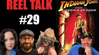 REEL TALK #29: Temple of Doom with Speical Guest Jay David!