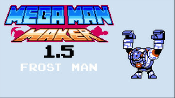 Mega Man Maker 1.5  Mega Man 8 Frost Man