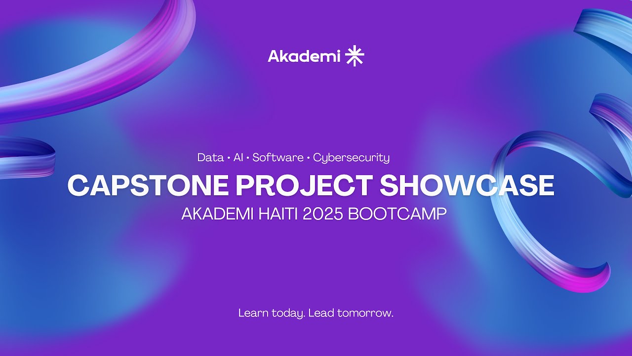 Akademi Haiti’s Capstone Showcase & Graduation Ceremony - YouTube