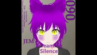 JEM / Screaming Silence [Project Crystal Colony REVOLUTION - 30 Minute Extended Version]