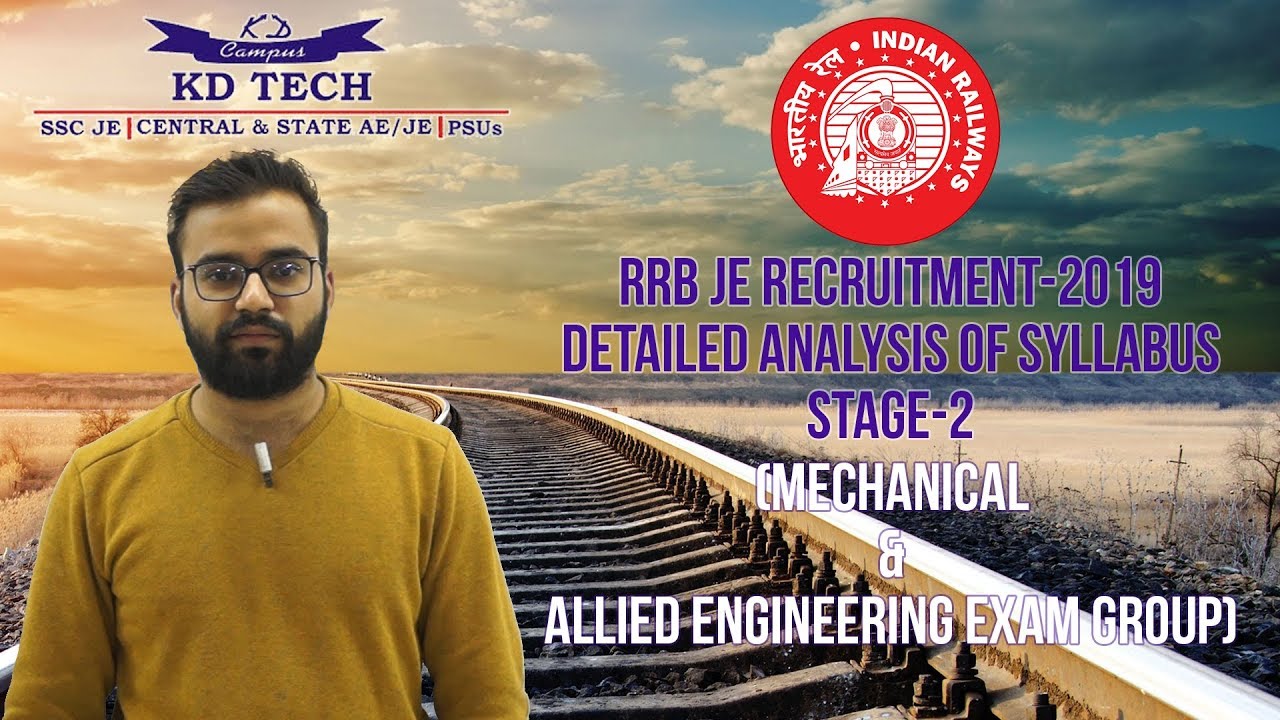RRB JE Recruitment-2019 Detailed analysis of Syllabus , (Mechanical & Allied Engineering Exam Group)