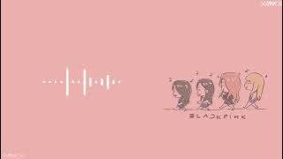 Blackpink - The girls || The Girls ringtone || Black pink The girls audio || Download