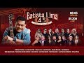 BATISTA LIMA 4.5 - UM ACÚSTICO COM AMIGOS