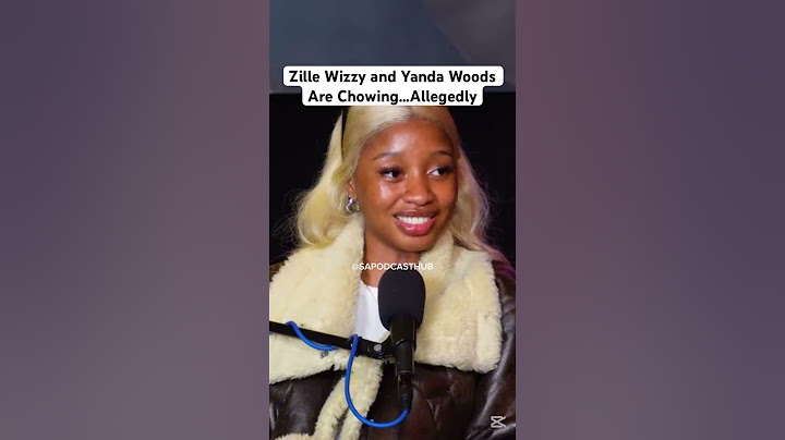 Zille Wizzy and Yanda Woods Are Chowing…Allegedly