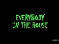 Miniature de la vidéo de la chanson Everybody In The House