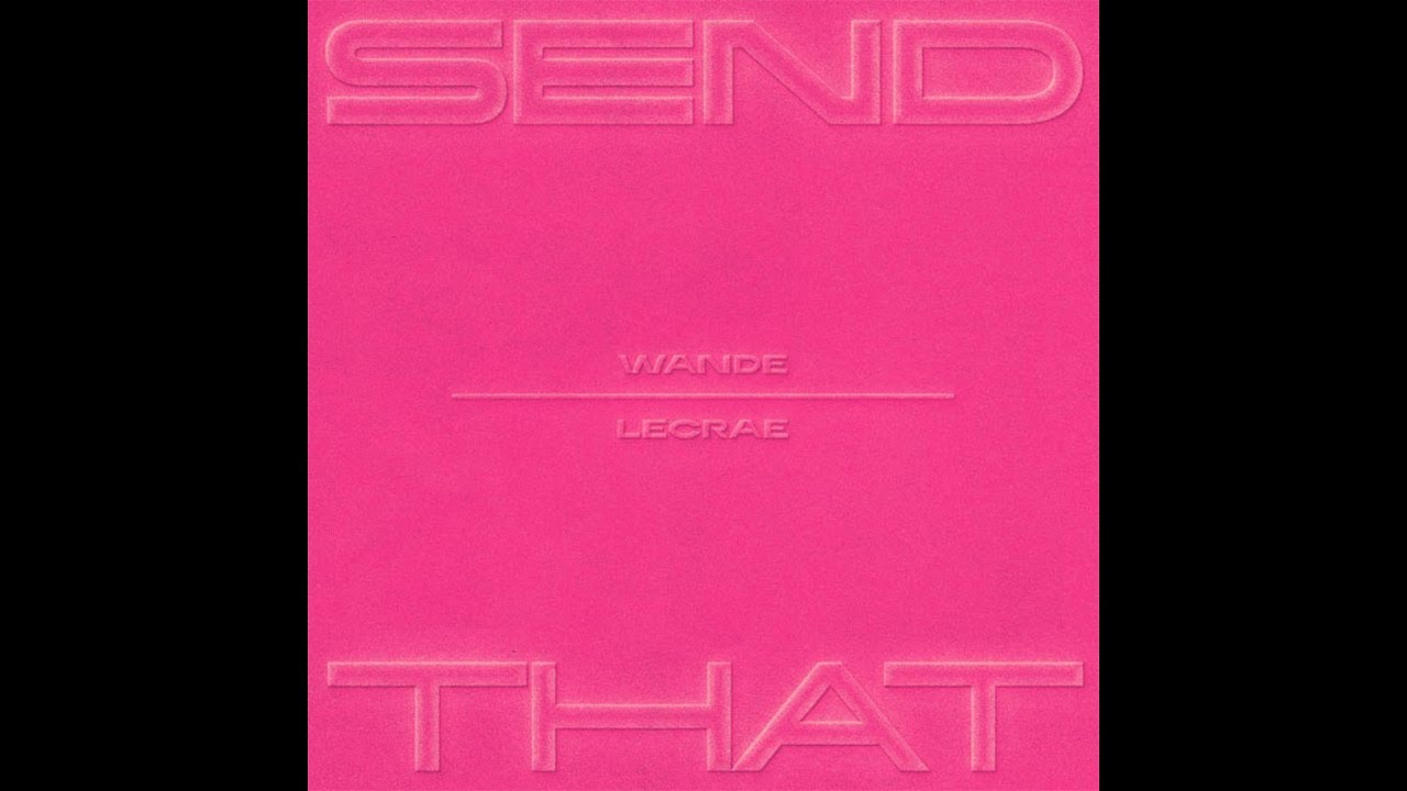 Sent That Wande ft. Lecrae - Send That - YouTube