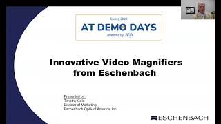 AT Demo Days: Innovative Video Magnification Solutions for the Visually Impaired from Eschenbach