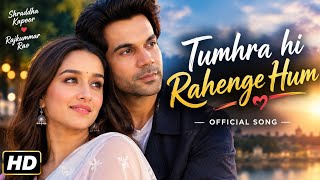 Tumhare hi rahenge hum | Stree2 | Shardha kapoor | Rajkumar Rao | Varun Silpa | Sachin-shikpa| #New