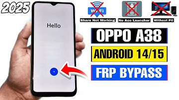OPPO A38 FRP Bypass Android 15/14 Without PC | Quick Share Not Working 2025 | Google Account Unlock