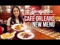 Cafe Orleans New Menu at Disneyland!