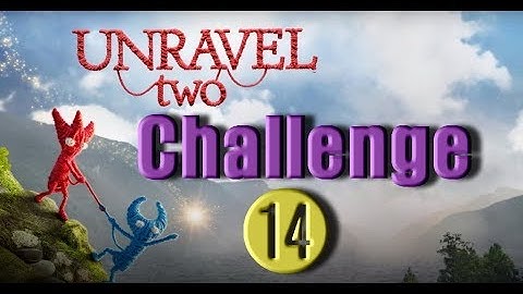 Unravel 2 Challenge 14 Touch and Go Walkthrough