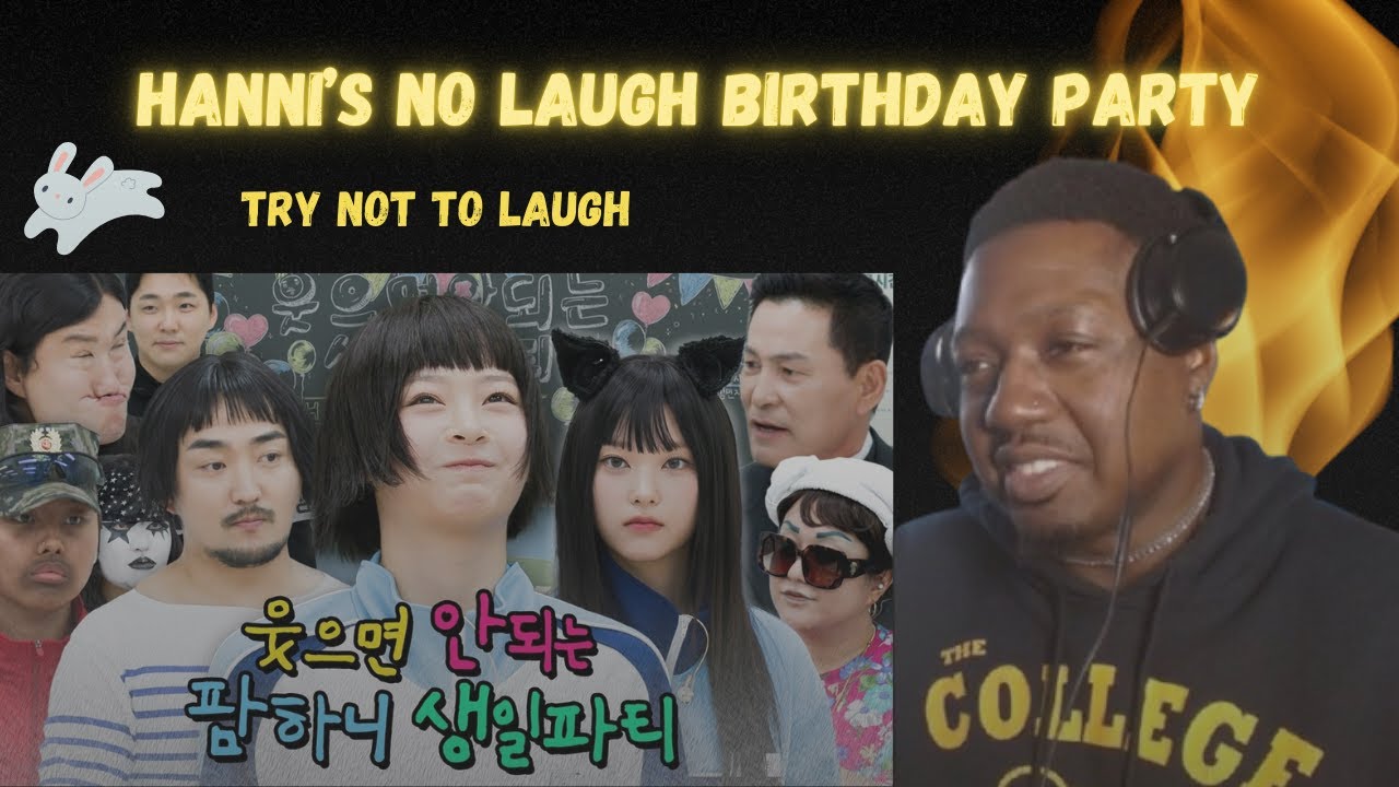 HANNI's No-laughing Birthday Party (REACTION) TRY NOT TO LAUGH