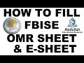 How to fill FBISE E-SHEET and OMR SHEET?? 1st Annual Exam 2026.