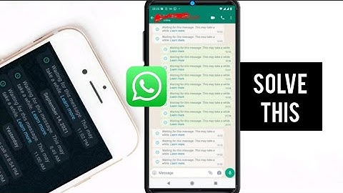 WhatsApp waiting for this message. this may take a while (quick fix)