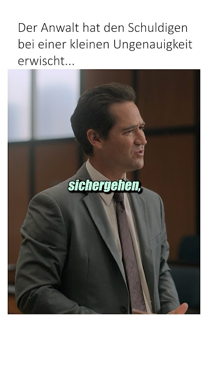 Der Anwalt hat den Schuldigen bei einer kleinen Ungenauigkeit erwischt...