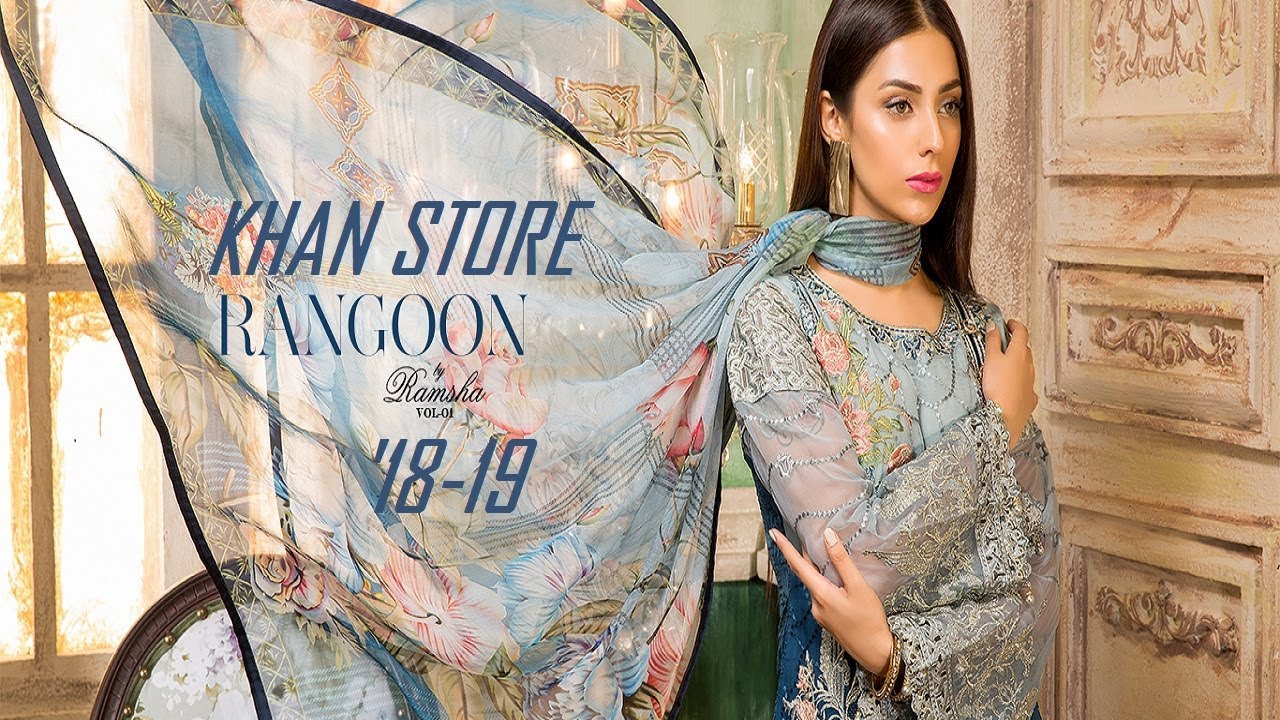RANGOON COLLECTION 2018-19 BY RAMSHA | KHAN STORE |