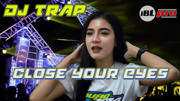 DJ TRAP CLOSE YOUR EYES SLOW BASS BOOSTED